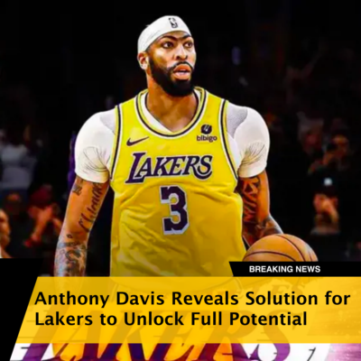 Anthony Davis reveals solution for Lakers to unlock full potential