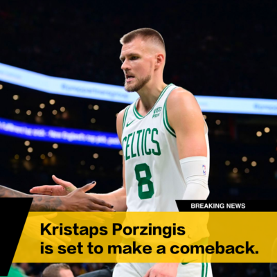 Kristaps Porzingis Believes He Will Return to Celtics’ Lineup Friday