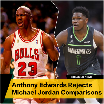 Anthony Edwards Says Michael Jordan Can’t Guard Him, Rejects Comparisons to NBA Icon