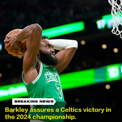 Charles Barkley guarantees that the Boston Celtics will win 2024 championship